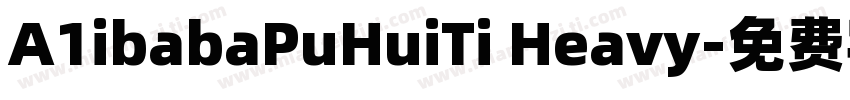 A1ibabaPuHuiTi Heavy字体转换